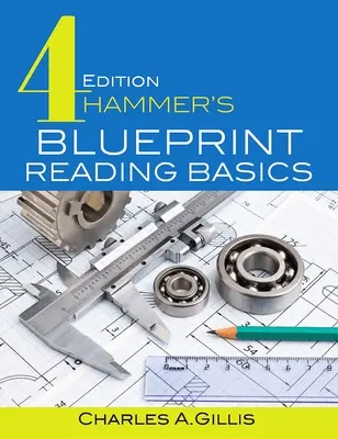 Les bases de la lecture des plans de Hammer - Hammer's Blueprint Reading Basics