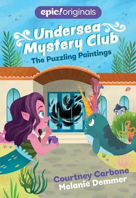 Les peintures énigmatiques (Undersea Mystery Club Book 3) - The Puzzling Paintings (Undersea Mystery Club Book 3)