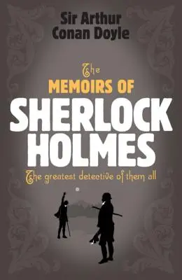 Les Mémoires de Sherlock Holmes : Le plus grand détective de tous - The Memoirs of Sherlock Holmes: The Greatest Detective of Them All
