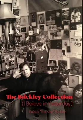 La collection Brickley : (Je crois en hier) - The Brickley Collection: (I Believe in Yesterday)