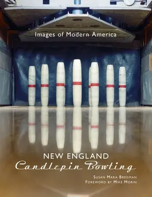 Le bowling de la Nouvelle-Angleterre - New England Candlepin Bowling