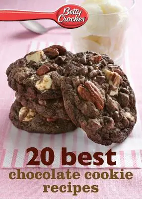 Betty Crocker 20 meilleures recettes de biscuits au chocolat - Betty Crocker 20 Best Chocolate Cookie Recipes