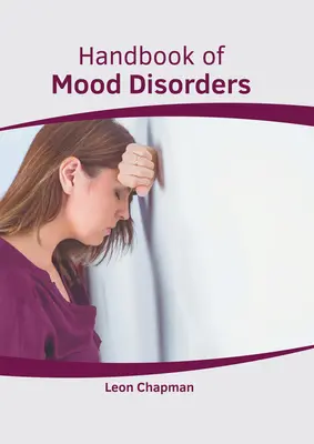 Manuel des troubles de l'humeur - Handbook of Mood Disorders