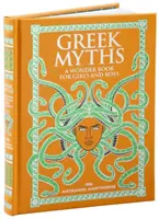 Mythes grecs - Un livre merveilleux pour les filles et les garçons - Greek Myths - A Wonder Book for Girls and Boys