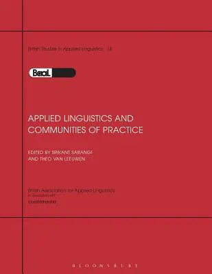 Linguistique appliquée et communautés de pratique : BAAL Volume 18 - Applied Linguistics & Communities of Practice: BAAL Volume 18