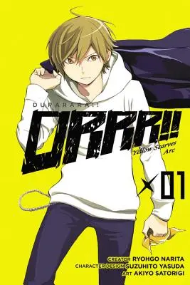 Durarara !!! Yellow Scarves Arc, Vol. 1 - Durarara!! Yellow Scarves Arc, Vol. 1