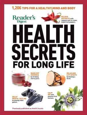 Secrets de santé du Reader's Digest pour une longue vie : 1206 conseils pour un corps et un esprit sains - Reader's Digest Health Secrets for Long Life: 1206 Tips for a Healthy Mind and Body