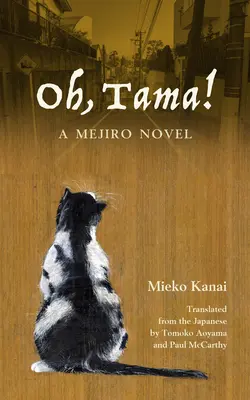 Oh, Tama ! Un roman de Mejiro - Oh, Tama!: A Mejiro Novel