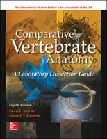 ISE Comparative Vertebrate Anatomy : Guide de dissection en laboratoire - ISE Comparative Vertebrate Anatomy: A Laboratory Dissection Guide