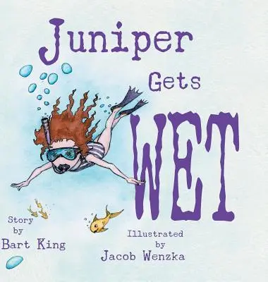 Juniper se mouille - Juniper Gets Wet