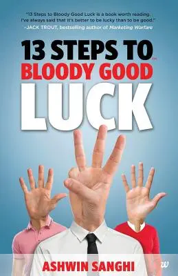 13 étapes pour avoir une sacrée chance - 13 Steps to Bloody Good Luck