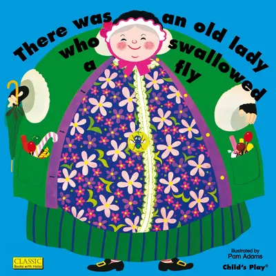 Il était une vieille dame qui avait avalé une mouche - There Was an Old Lady Who Swallowed a Fly