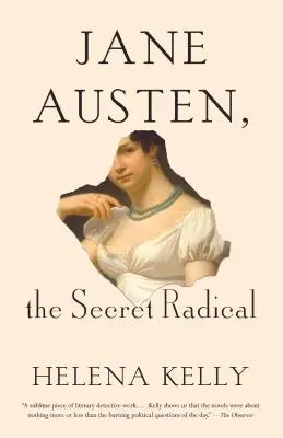 Jane Austen, la radicale secrète - Jane Austen, the Secret Radical