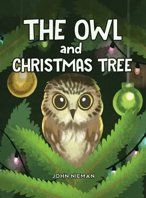 La chouette et l'arbre de Noël - The Owl and The Christmas Tree