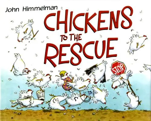 Les poules à la rescousse - Chickens to the Rescue