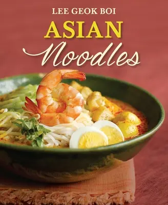 Nouilles asiatiques - Asian Noodles