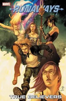 Runaways Vol. 4 : Les vrais croyants - Runaways Vol. 4: True Believers