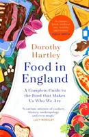 Food In England - Un guide complet de la nourriture qui fait de nous ce que nous sommes. - Food In England - A complete guide to the food that makes us who we are