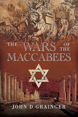 Les guerres des Maccabées - The Wars of the Maccabees