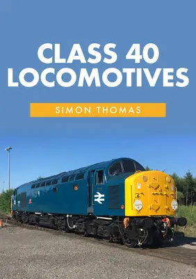 Locomotives de classe 40 - Class 40 Locomotives