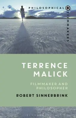 Terrence Malick : Cinéaste et philosophe - Terrence Malick: Filmmaker and Philosopher