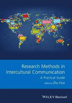 Méthodes de recherche en communication interculturelle : Un guide pratique - Research Methods in Intercultural Communication: A Practical Guide