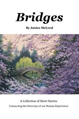 Bridges : Un recueil de nouvelles - Bridges: A Collection of Short Stories