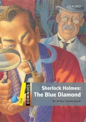 Dominoes : Niveau 1 : Vocabulaire de 400 mots Sherlock Holmes : Le Diamant Bleu - Dominoes: Level 1: 400-Word Vocabulary Sherlock Holmes: The Blue Diamond