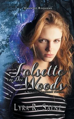 Falsetto dans les bois : Une Novella Symphonique Nocturne - Falsetto in the Woods: A Nocturne Symphony Novella