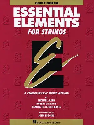 Essential Elements for Strings - Book 1 (Original Series) : Violon - Essential Elements for Strings - Book 1 (Original Series): Violin
