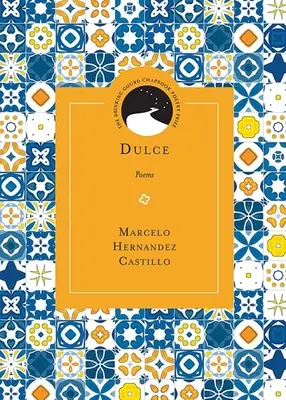 Dulce : Poèmes - Dulce: Poems