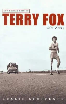 Terry Fox : Son histoire (révisée) - Terry Fox: His Story (Revised)