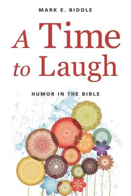 Un temps pour rire : L'humour dans la Bible - A Time to Laugh: Humor in the Bible