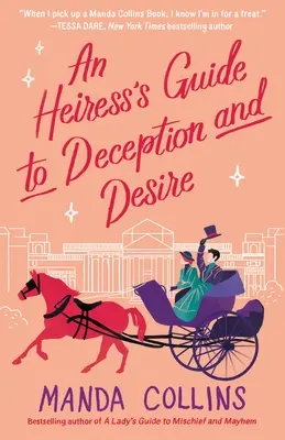 Le guide de l'héritière sur la tromperie et le désir - An Heiress's Guide to Deception and Desire