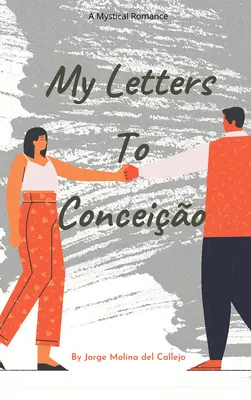 Mes lettres à Conceio - My Letters to Conceio