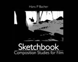 Sketchbook : Études de composition pour le cinéma - Sketchbook: Composition Studies for Film