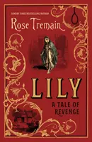 Lily - Une histoire de vengeance de l'auteur à succès du Sunday Times - Lily - A Tale of Revenge from the Sunday Times bestselling author