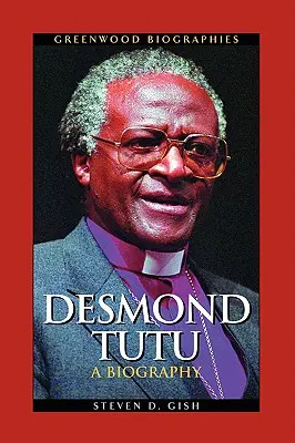 Desmond Tutu : Une biographie - Desmond Tutu: A Biography