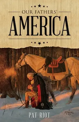 L'Amérique de nos pères - Our Fathers' America