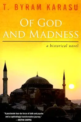 De Dieu et de la folie : Un roman historique - Of God and Madness: A Historical Novel