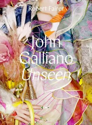 John Galliano : Invisible - John Galliano: Unseen