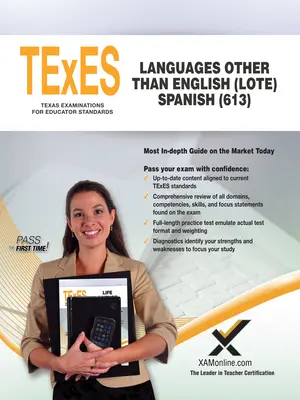 TExES Langues autres que l'anglais (Lote) Espagnol (613) - TExES Languages Other Than English (Lote) Spanish (613)