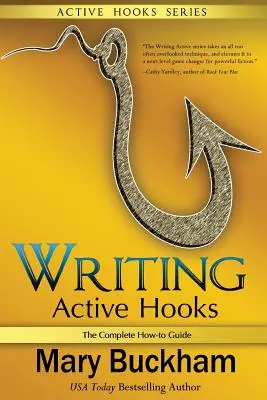 Écrire des accroches actives : Le guide complet - Writing Active Hooks: The Complete How-to Guide