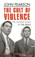 Le culte de la violence - L'histoire inédite des Krays - Cult Of Violence - The Untold Story of the Krays