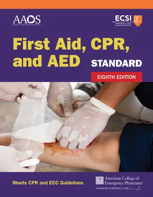 Guide standard des premiers secours, de la réanimation cardio-pulmonaire et du DEA - Standard First Aid, Cpr, and AED