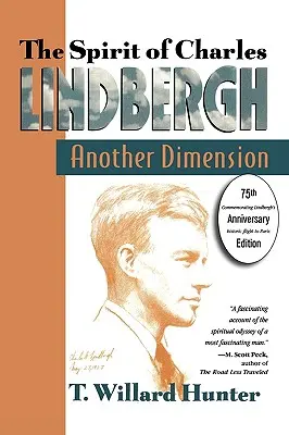 Un esprit de Charles Lindbergh : une autre dimension - A Spirit of Charles Lindbergh: Another Dimension