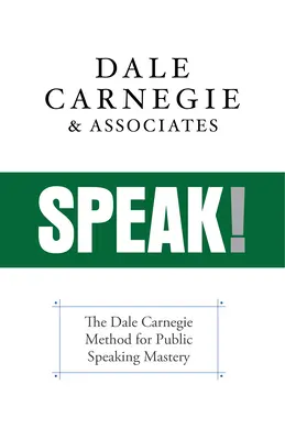 Parler ! Vaincre la peur et l'horreur de la prise de parole en public - Speak!: Overcoming the Fear and Horror of Public Speaking