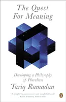 Quête de sens - Développer une philosophie du pluralisme - Quest for Meaning - Developing a Philosophy of Pluralism