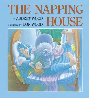 La maison qui fait la sieste - The Napping House