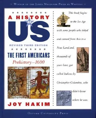 Une histoire de nous : Les premiers Américains : Préhistoire-1600 une histoire de nous livre un - A History of Us: The First Americans: Prehistory-1600 a History of Us Book One